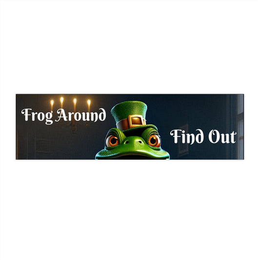 Playful Frog Bumper Sticker - 'Frog Around, Find Out'